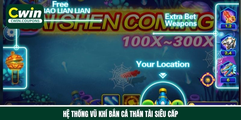 Hệ thống vũ khí Bắn cá Thần tài siêu cấp
