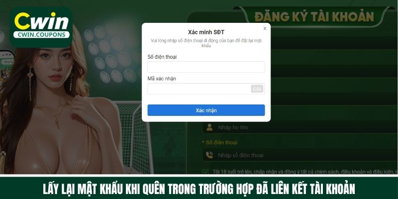 Lấy lại mật khẩu khi quên trong trường hợp đã liên kết tài khoản