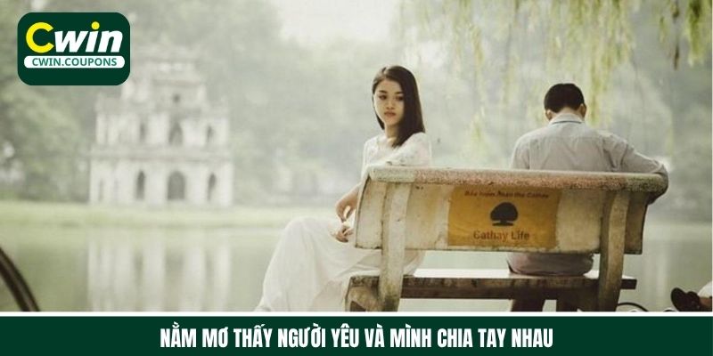 Nằm mơ thấy người yêu và mình chia tay là điềm báo không may