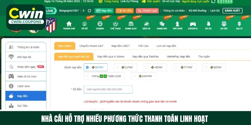 Nhà cái Cwin hỗ trợ đa dạng các phương thức thanh toán