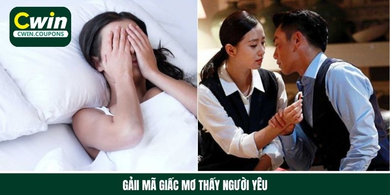 Ý nghĩa giấc mơ thấy người yêu