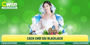 cách chơi bài Blackjack
