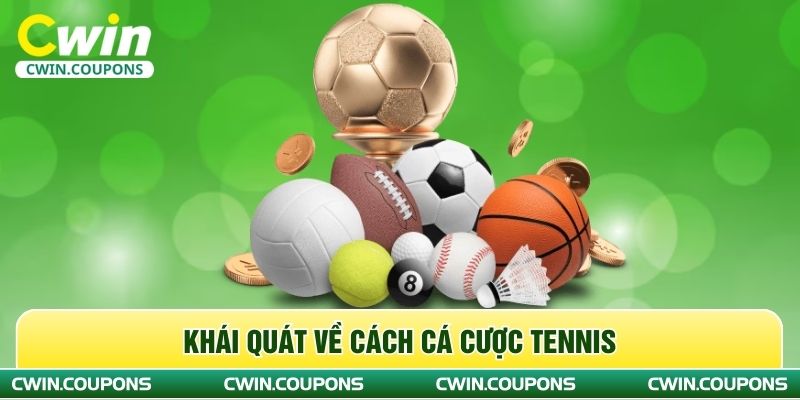 Khái quát về cách cá cược tennis